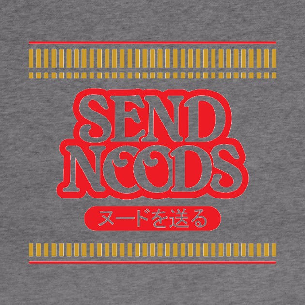 Send Noods by Drunk3po